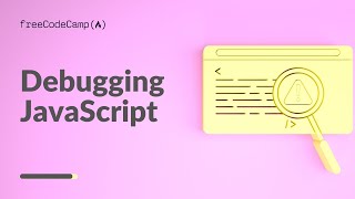 FreeCodeCamp JavaScript Walkthrough | Debugging JavaScript