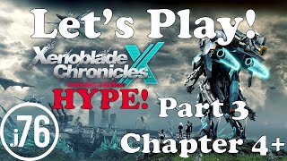 Xenoblade Chronicles X - Let's Play Part 3 - Chapter 4+ - Definitive Edition HYPE!