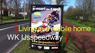 Living in a mobile home 34, WK IJsspeedway 2017 Heerenveen.