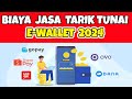 HARGA JUAL TARIK TUNAI E-WALLET TERBARU 2024 !! DANA,OVO,GOPAY,SHOPEEPAY