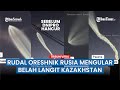 Bak Meteor! Rudal Oreshnik Rusia Melaju dan Tak Bisa Dicegat Amerika Hingga Belah Langit Kazakhstan