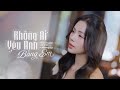 KHÔNG AI YÊU ANH BẰNG EM | HƯƠNG LY | NHẠC NGOẠI LỜI VIỆT | Cứ ngỡ sẽ nắm tay trọn đời...