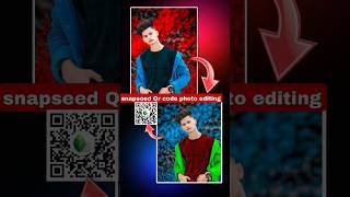 Snapseed Face Smooth New Tricks 2024 🔥 | Snapseed Qr code preset photo editing | #snapseed #shorts