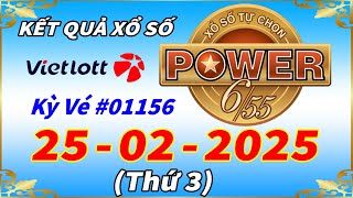 Kết Quả Xổ Số Tự Chọn POWER 6/55 Ngày 25/2/2025 - Vietlott 6/55 - Kỳ Vé #01156 – VIETLOTT