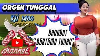 ORGEN TUNGGAL,DANGDUT,\