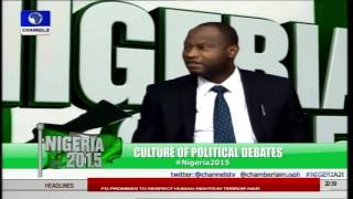 Nigeria 2015 Focuses On the Culture Of Debates In Nigeria's Politics pt 3