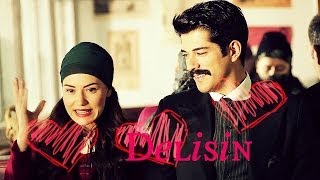 Feride&Kamran - Delisin Delisin / You're Crazy ♡ Çalıkuşu