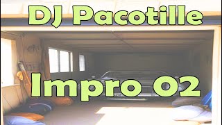 DJ Pacotille - Impro 02