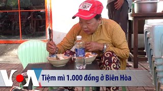 Tiệm mì 1.000 đồng ở Biên Hòa | VOA Tiếng Việt