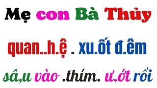 Cả xóm khen hay , MẸ CON BÀ THỦY , hài hước