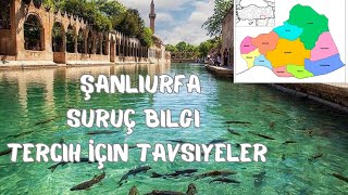 2024 Tercihler İcin Tavsiyeler/Tablo Oluşturma/Şanlıurfa/Suruç ve diğer ilçeler/Genel bilgilendirme