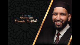 Renewing Your Promise To Allah - By Sh Omar Suleiman [Full HD]