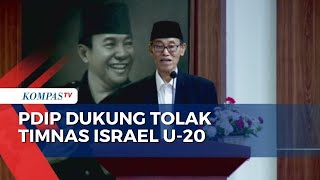PDI Perjuangan Dukung Penolakan Timnas Israel U-20 ke Indonesia