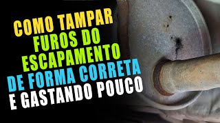 Como Tampar Furos do Escapamento de Forma Correta e Gastando Pouco