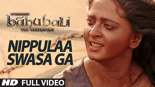 Nippulaa Swasa Ga Full Video Song || Baahubali (Telugu) || Prabhas, Rana, Anushka, Tamannaah