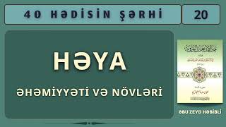 Həya ,əhəmiyyəti və növləri. (15.01.25) Abu Zeyd 📚