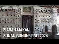 Ziarah Ke Makam Sunan Gunung Jati Cirebon 2024 | Wisata Cirebon | Petunjuk Perjalanan Ziarah