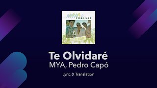 MYA, Pedro Capó - Te Olvidaré Lyrics English and Spanish - Translation & Subtitl