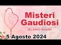 Misteri Gaudiosi Del Santo Rosario 4 Agosto 2024 / Santo Rosario Di Oggi