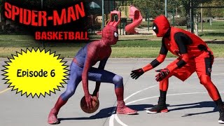 Spiderman Basketball Episode 6 ft Deadpool