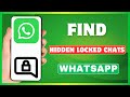 How To Find Hidden Locked Chats On WhatsApp | Find Lock Chats On WhatsApp