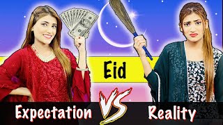 Eid : Expectation Vs. Reality | Lockdown Waali Eid | Samreen Ali