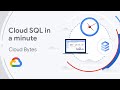 Cloud SQL in a minute
