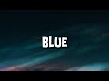 Billie Eilish - Blue | Lirik Terjemahan