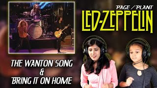 LED ZEPPELIN REACTION | THE WANTON SONG & BRING IT ON HOME REACTION | NEPALI GIRLS REACT