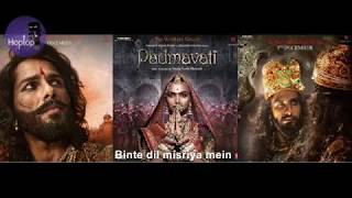 Binte Dil Padmaavat Hindi Video song with lyrics Arijit Singh binte dil lyrics Sanjay Leela Bhansali