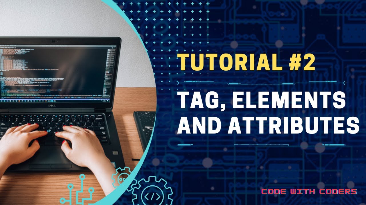 Html Tutorial Tag Elements And Attributes Web Development Tutorials