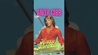 Andy Gibb: 😃Happy Birthday 💐
