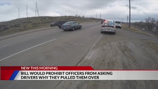 Bill would prohibit officers from asking drivers why they pulled them over
