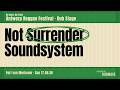 Not Surrender Soundsystem | Antwerp Reggae Festival 2026 (Dub Tent, Antwerp)