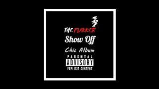 The Flxkker - Show Off (Official Audio)