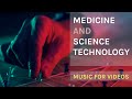 [FREE DOWNLOAD] Medical and Science Technology Background Music For Videos / Music for Videos