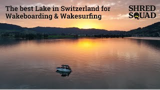 The best Lake in Switzerland for Wakeboarding \u0026 Wakesurfing - SHRED SQUAD Secret Sessions