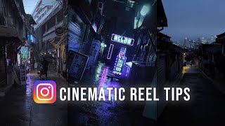 How I Film and Edit Cinematic Instagram Reels