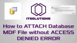 Microsoft SQL Server - MDF/Database Attach - Access is denied Error 5120 5123