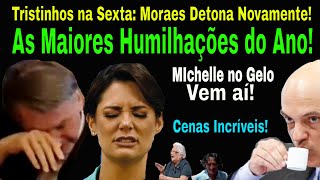 MORAES DETONA DE VEZ! BOLSONARO SE DEPRIME: AS MAIORES HUMILHAÇÕES DO ANO! TRUMP: MICHELLE NO GELO!