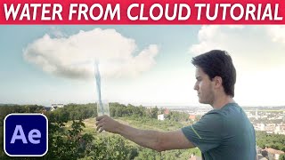 Editing Magic: WATER FROM CLOUD ILLUSION - After Effects VFX Tutorial