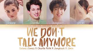 Jungkook X Jimin X Charlie X Selena - 'We Don't Talk Anymore' (Color Coded Lyrics ENG/가사)