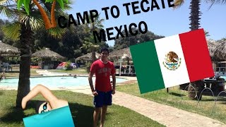 CAMPING IN TECATE, MEXICO🇲🇽