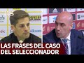 Todas las FRASES del Caso del Seleccionador de España: de Rubiales a Robert Moreno | Diario AS