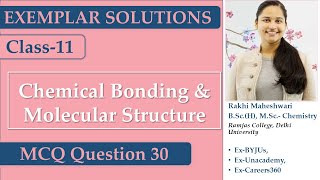 Chemical Bonding \u0026 Molecular Structure | NCERT Exemplar | 4.30 | RAKHIMAM | MCQ