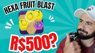 Hexa Fruit Blast APLICATIVO REALMENTE PAGA OU NÃO?