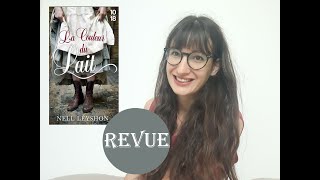 REVUE 📖 | La couleur du lait ● Nell Leyshon