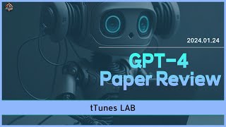 GPT-4 - 현재 최고성능의 테크니컬 리포트 Review