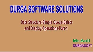 Data Structures Simple Queue Delete and Display Operations Part 1