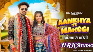 Aankhya Te Maregi |N.R.K.Studio|| Khushi Baliyan \u0026 Vivek Raghav | Raj Mawar \u0026 Ashu Twinkle | 2025